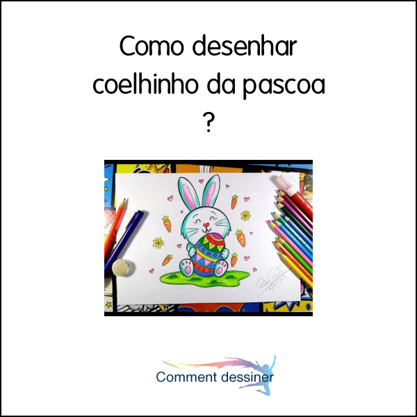 Como desenhar coelhinho da páscoa